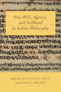 Free Will, Agency, and Selfhood in Indian Philosophy  9780199922758 Front Cover