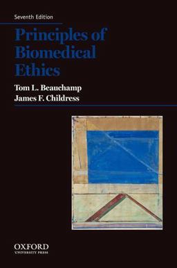 Principles of Biomedical Ethics 7th 9780199924585 Front Cover