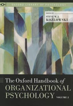 The Oxford Handbook of Organizational Psychology