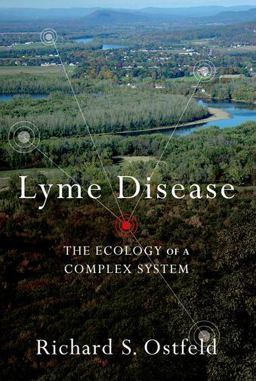 Lyme Disease The Ecology of a Complex System  9780199928477 Front Cover