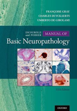 Escourolle and Poirier's Manual of Basic Neuropathology 5th 9780199929054 Front Cover