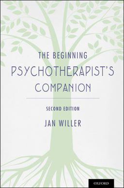 Beginning Psychotherapist's Companion Second Edition 2nd 9780199931651 Front Cover