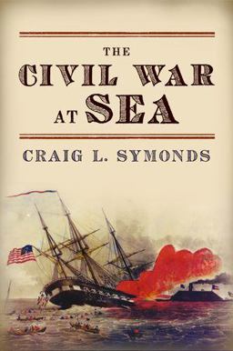 Civil War at Sea  9780199931682 Front Cover