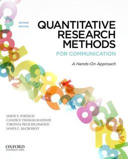 Quantitative Research Methods for Communication A Hands-On Approach 2nd 9780199931804 Front Cover