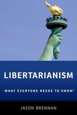 Libertarianism What Everyone Needs to Knowï¿½  9780199933914 Front Cover