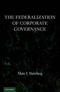 Federalization of Corporate Governance  9780199934546 Front Cover