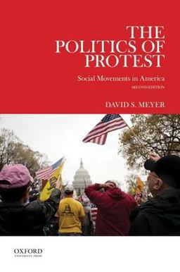 Politics of Protest Social Movements in America 2nd 9780199937134 Front Cover