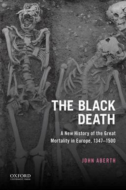 Black Death A New History of the Great Mortality in Europe, 1347-1500  9780199937981 Front Cover