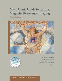 Mayo Clinic Guide to Cardiac Magnetic Resonance Imaging 2nd 9780199941186 Front Cover
