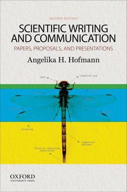 Scientific Writing and Communication Papers, Proposals, and Presentations 2nd 9780199947560 Front Cover
