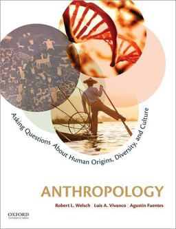Anthropology Asking Questions about Human Origins, Diversity, and Culture  9780199947591 Front Cover
