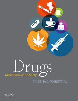 Drugs: Mind, Body, and Society  9780199949113 Front Cover