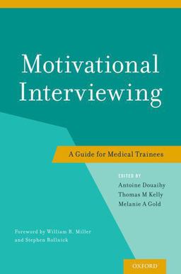Motivational Interviewing A Guide for Medical Trainees  9780199958184 Front Cover
