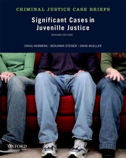 Significant Cases in Juvenile Justice 2nd 9780199958412 Front Cover