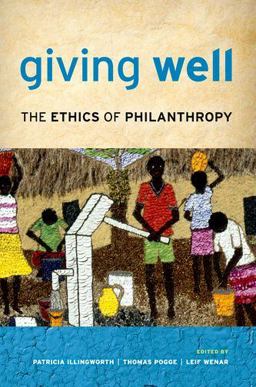 Giving Well The Ethics of Philanthropy  9780199958580 Front Cover