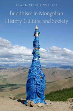 Buddhism in Mongolian History, Culture, and Society  9780199958641 Front Cover
