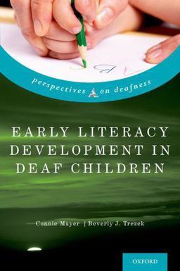 Early Literacy Development in Deaf Children  9780199965694 Front Cover