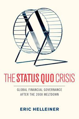 Status Quo Crisis Global Financial Governance after the 2008 Meltdown  9780199973637 Front Cover