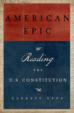 American Epic Reading the U. S. Constitution  9780199974740 Front Cover