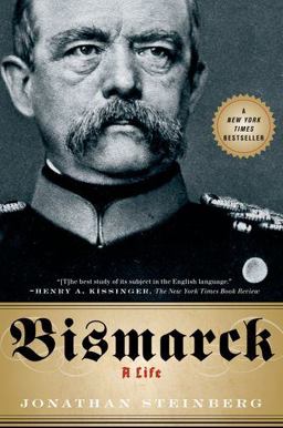 Bismarck A Life  9780199975396 Front Cover