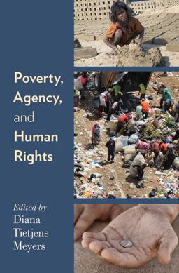Poverty, Agency, and Human Rights  9780199975884 Front Cover