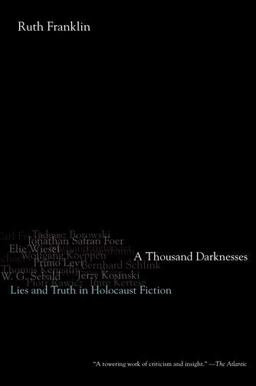 Thousand Darknesses Lies and Truth in Holocaust Fiction  9780199976003 Front Cover