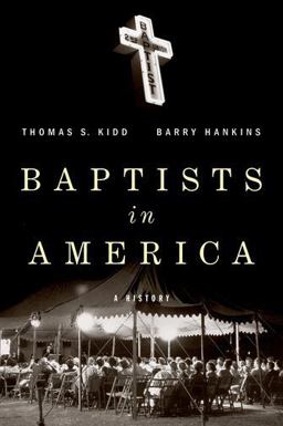 Baptists in America A History  9780199977536 Front Cover