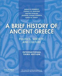 Brief History of Ancient Greece, International Edition Politics, Society, and Culture 3rd 2020 9780199981564 Front Cover