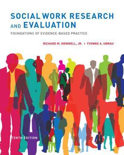 Social Work Research and Evaluation Foundations of Evidence-Based Practice 10th 9780199988310 Front Cover