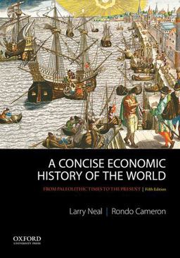 Concise Economic History of the World From Paleolithic Times to the Present 5th 9780199989768 Front Cover