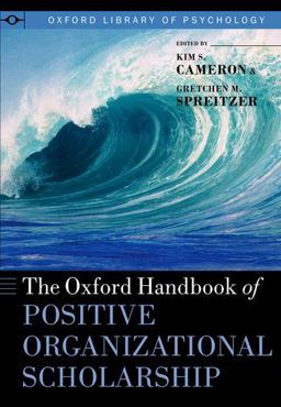 Oxford Handbook of Positive Organizational Scholarship  9780199989959 Front Cover