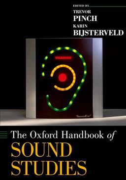 Oxford Handbook of Sound Studies  9780199995813 Front Cover