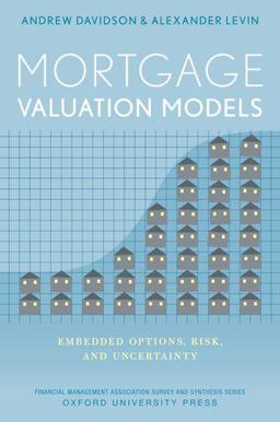 Mortgage Valuation Models Embedded Options, Risk, and Uncertainty  9780199998166 Front Cover