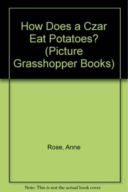 How Does a Czar Eat Potatoes?