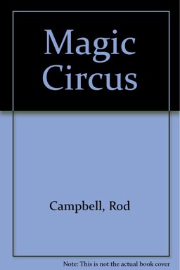 Rod Campbell's Magic Circus