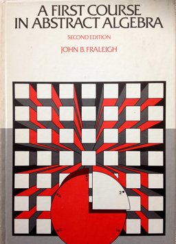 A First Course in Abstract Algebra