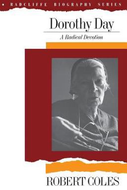 Dorothy Day A Radical Devotion  9780201079746 Front Cover