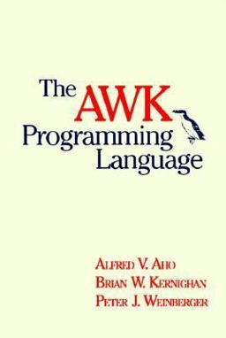 AWK Programming Language  9780201079814 Front Cover
