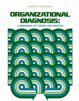 Organizational Diagnosis A Workbook of Theory and Practice  9780201083576 Front Cover