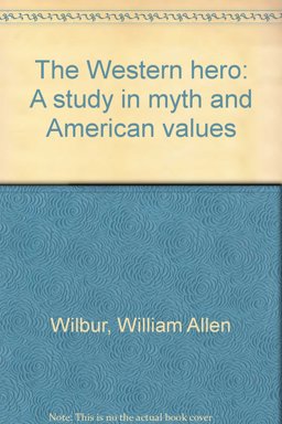 The American West as Myth and Reality The American West as Myth and Reality