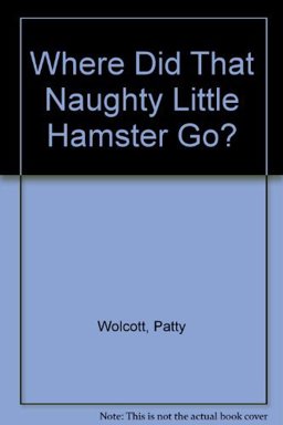 Where Did That Naughty Little Hamster Go?