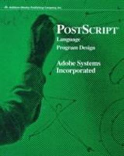 PostScript Language Program Design  9780201143966 Front Cover