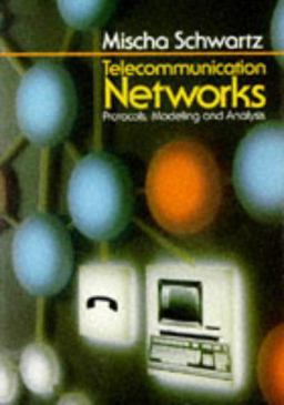 Telecommunication Networks Protocols, Modeling and Analysis  9780201164237 Front Cover