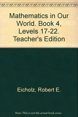 Mathematics in Our World. Book 4, Levels 17-22. Teacher's Edition