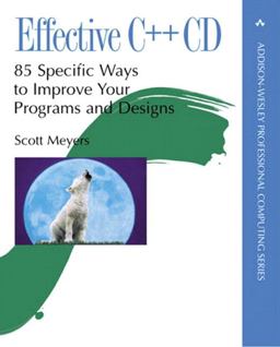 Effective C++ 85 Specific Ways to Improve Your Programs and Designs  9780201310153 Front Cover