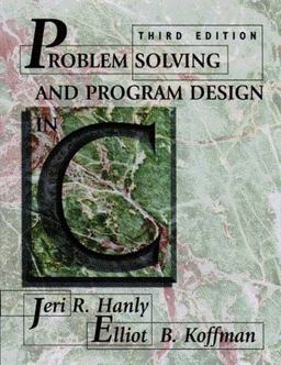 Problem Solving and Program Design in C 3rd 9780201357486 Front Cover