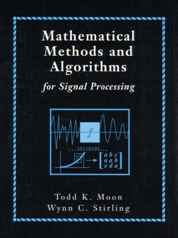 Mathematical Methods and Algorithms for Signal Processing  9780201361865 Front Cover