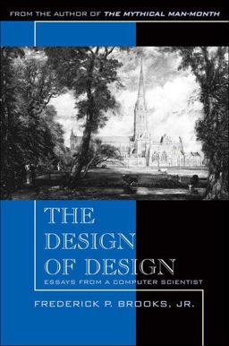 Design of Design Essays from a Computer Scientist  9780201362985 Front Cover