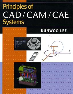 Principles of CAD/CAM/CAE  9780201380361 Front Cover