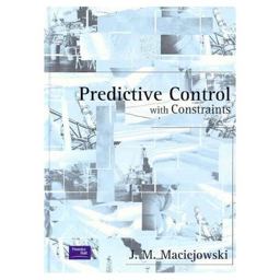 Predictive Control with Constraints  9780201398236 Front Cover